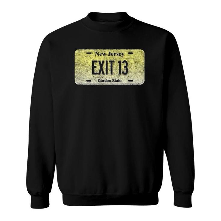 Funny Nj State Vanity License Plate Exit 13 Ver2 Sweatshirt