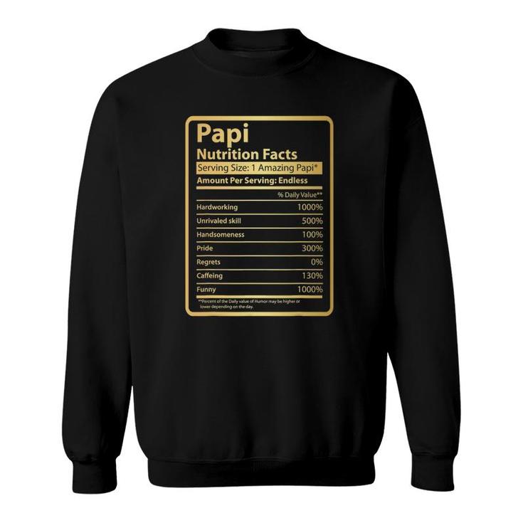 Funny Papi Nutrition Facts Father's Day Gift Papi Sweatshirt