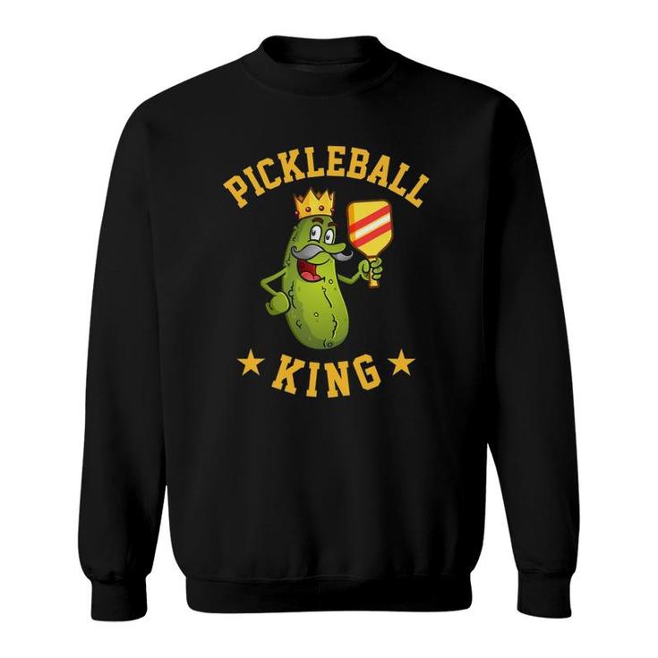 Funny Pickleball King Gift For Men Dad Or Grandpa Sweatshirt