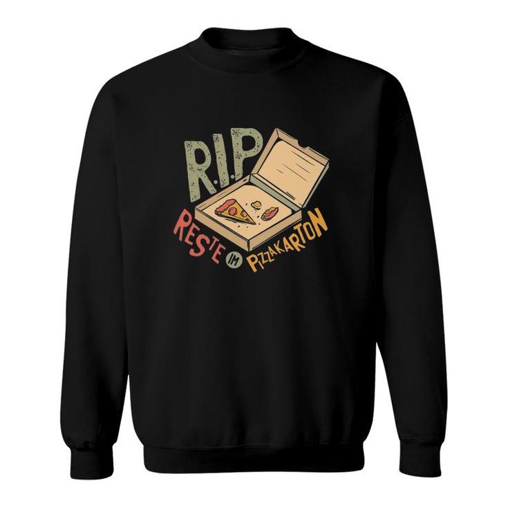 Funny Pizza Rip Reste Im Pizzakarton Sweatshirt