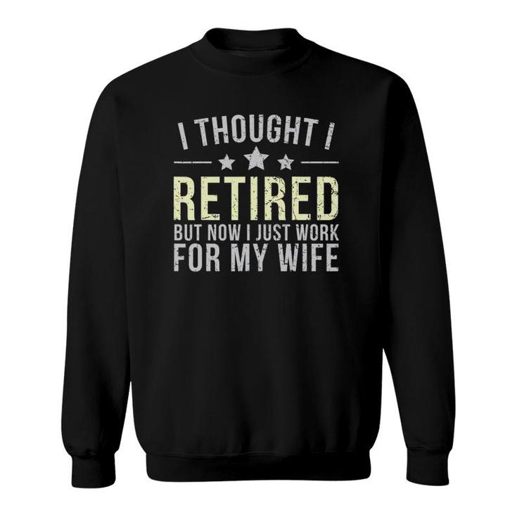 Funny Retired 2022 - Senior 2022 Men Dad Happy Retirement Sweatshirt