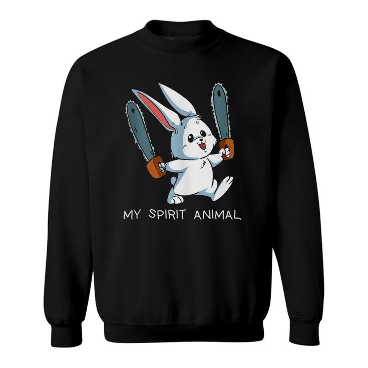 Funny Spirit Animal Loony Chainsaw Bunny Crazy Rabbit  Sweatshirt