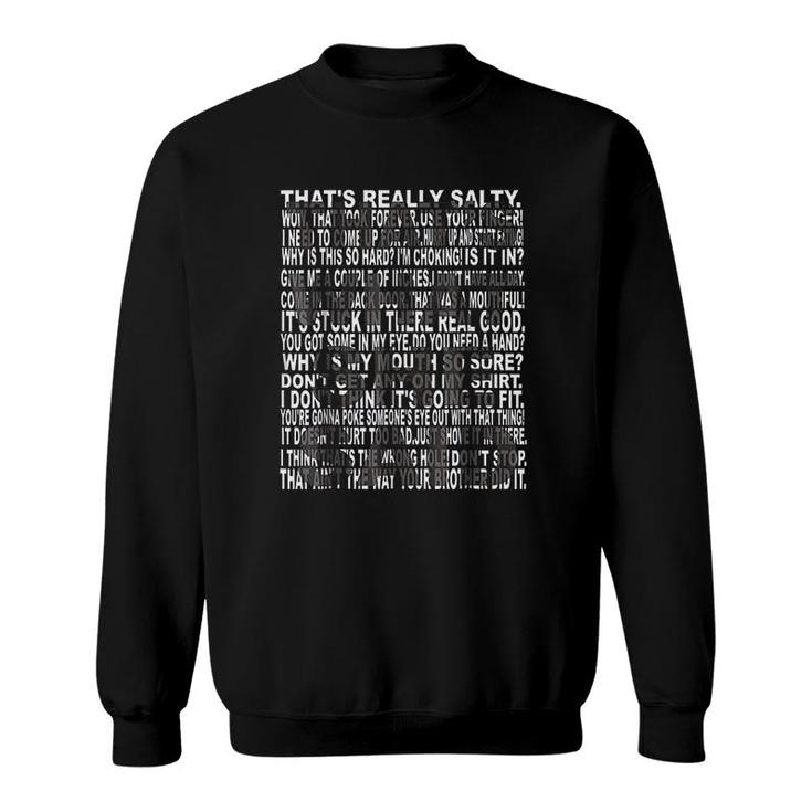 Funny Thats What She Said With Phrases Sweatshirt