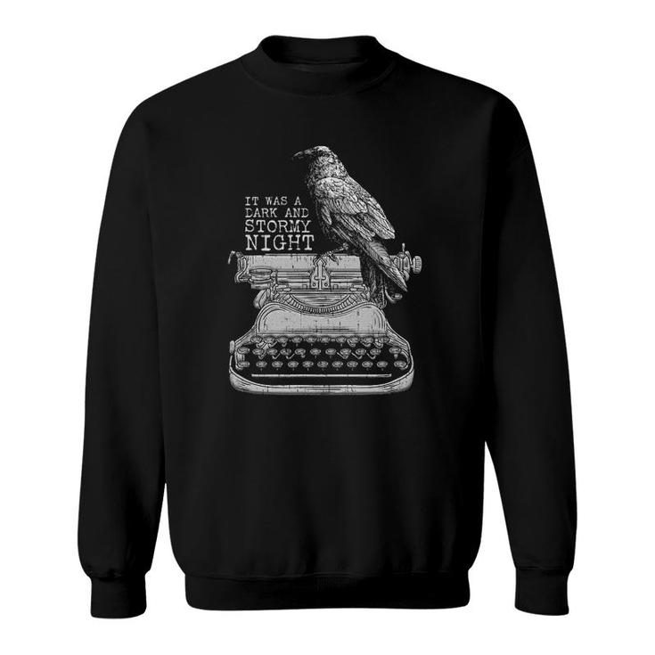Funny Writer Dark And Stormy Night L Retro Typewriter Raven Sweatshirt
