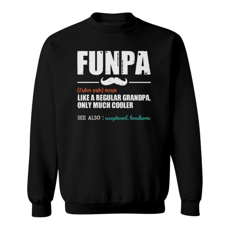 Funpa Like A Regular Grandpa - Dad Definition Father's Day Sweatshirt