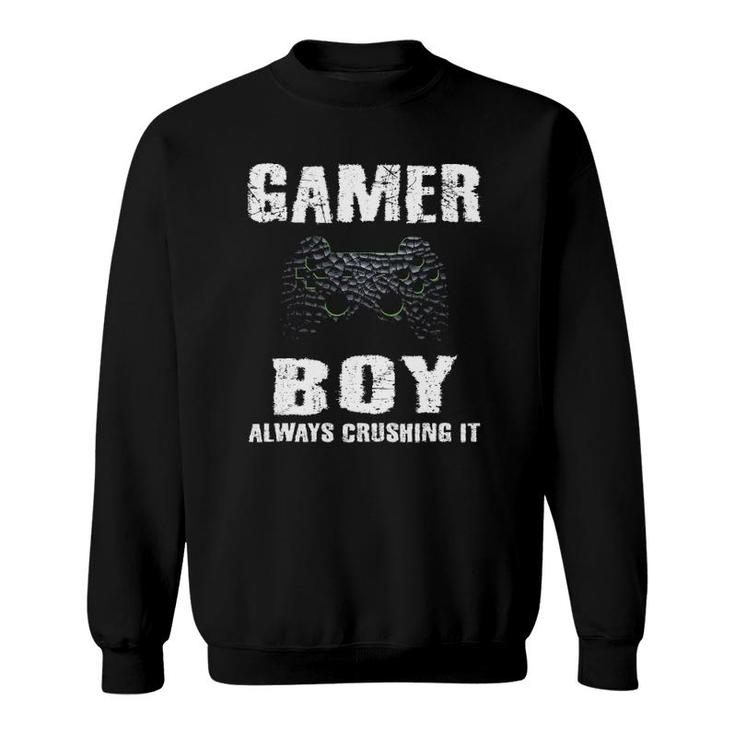 Gamer Boy Crushing It Gamer Boys Kids Video Games Teenager Sweatshirt