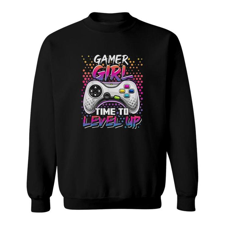 Gamer Girl Time To Level Up Video Game Birthday Gift Girls Level Up Birthday Sweatshirt