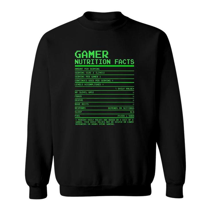 Gamer Nutrition Facts Gifts Sweatshirt