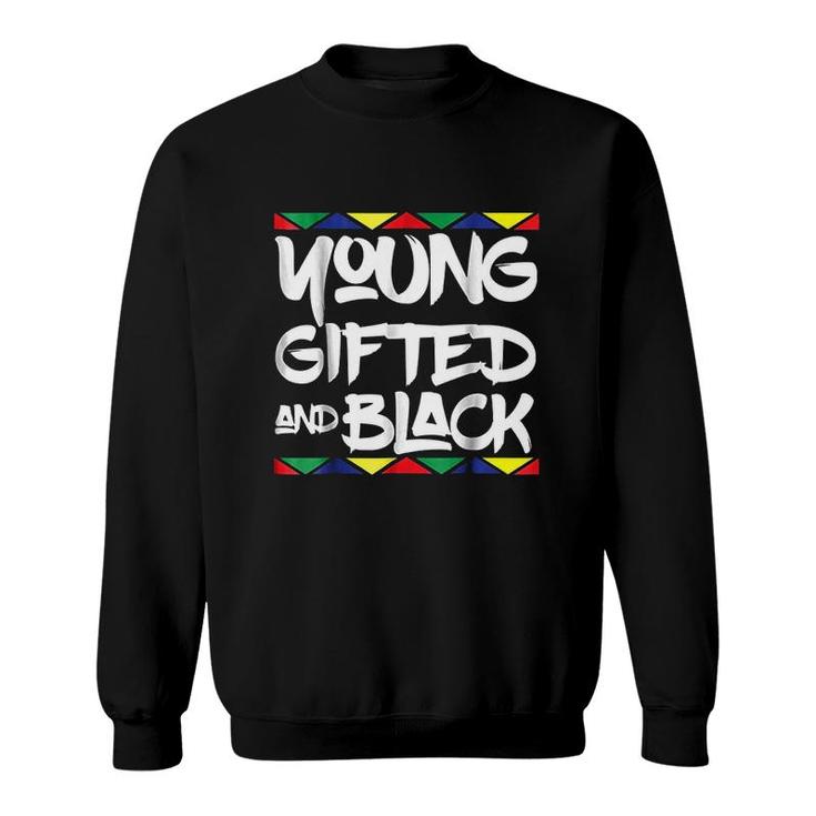 Gifted Young Black Beautiful African Pride History My Black Is Beautiful Sweatshirt