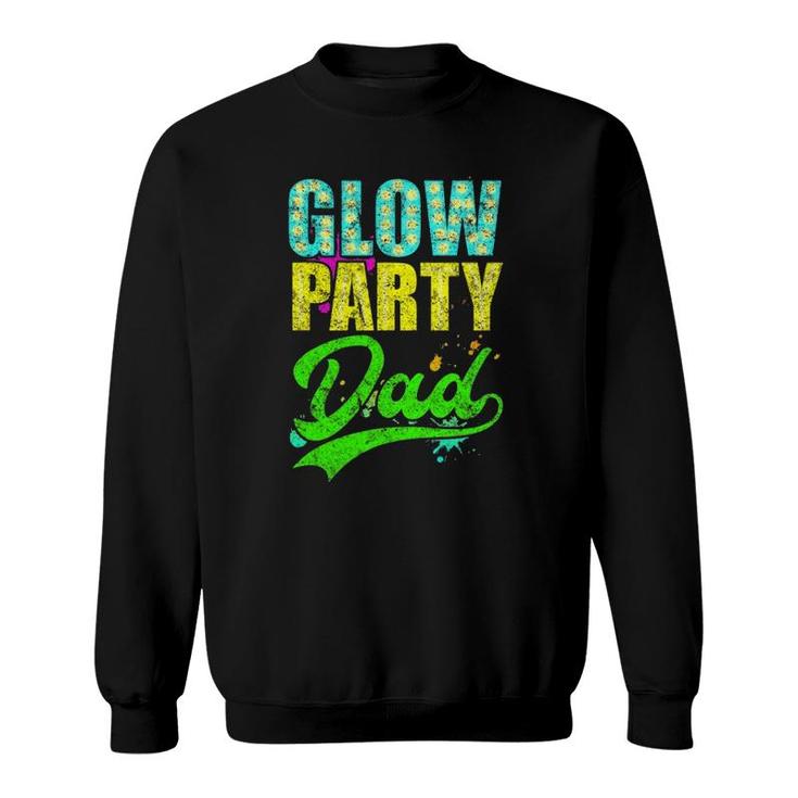 Glow Party Dad Retro Neon Father Daddy Distressed Sweatshirt