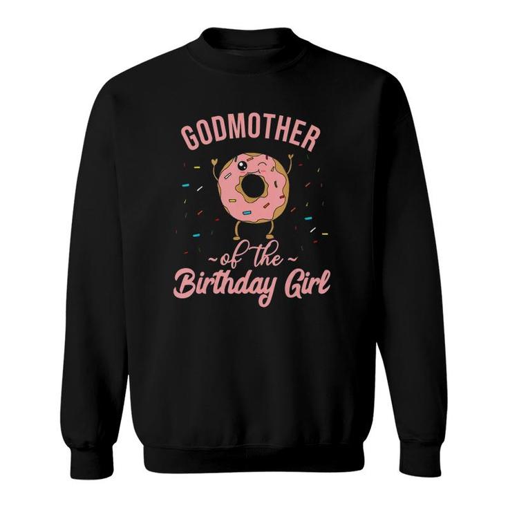 Godmother Of The Birthday Girl Funny Donut Party Quote Pink Sweatshirt