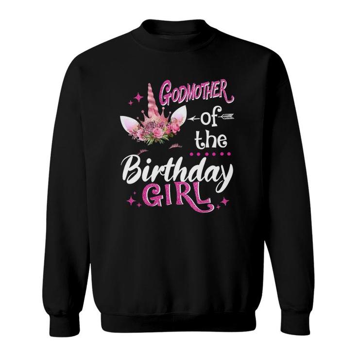 Godmother Of The Birthday Girl Unicorn Flower Mommy Sweatshirt
