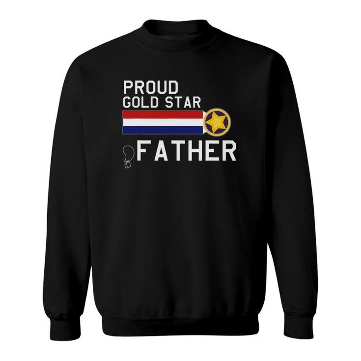 Gold Star Father Proud Military Family Sweatshirt