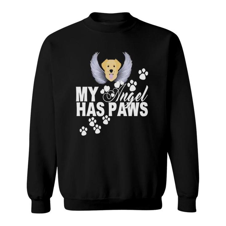 Golden Retriever Dog Gift My Angel Has Paws Love Memorial Sweatshirt