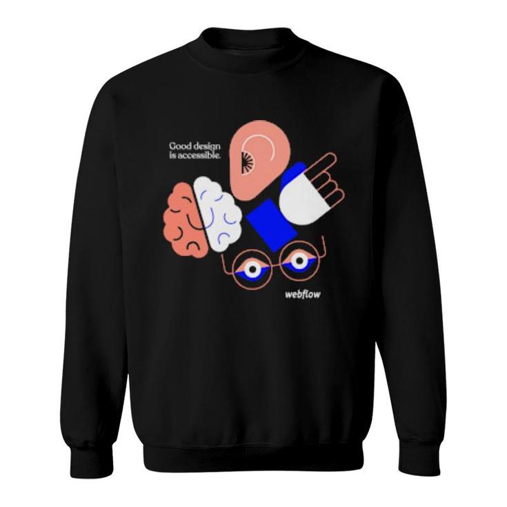 Good Design Is Accessible Webflow  Sweatshirt