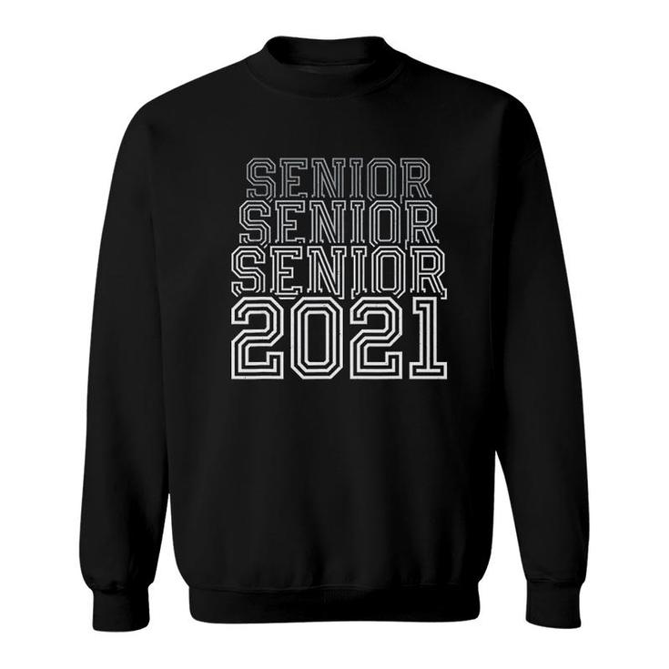 Graduation Gift School College Senior Class Of 2021 Sweatshirt