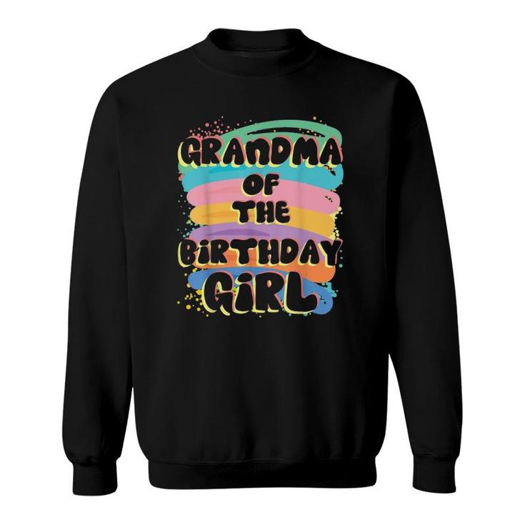Grandma Of The Birthday Girl Colorful Matching Family Sweatshirt