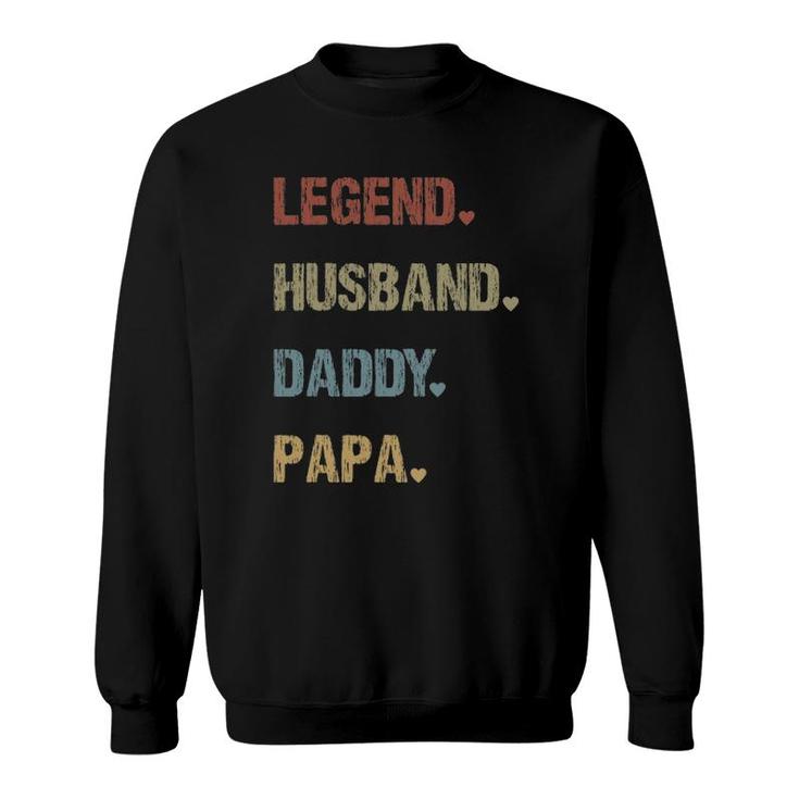 Grandpa Father's Day Legend Husband Dad Papa Vintage Retro Sweatshirt