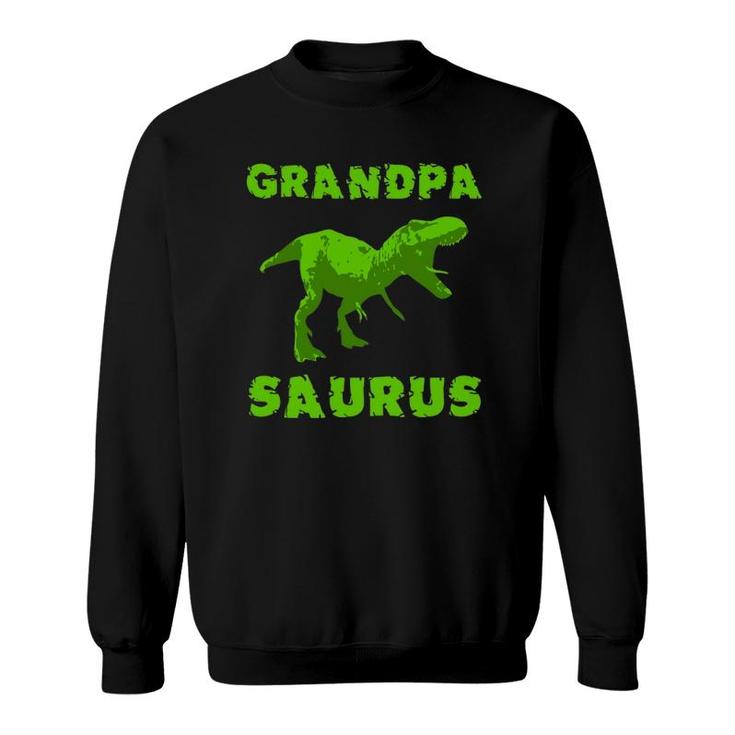Grandpasaurus Grandpa Dinosaur Grandfather Father Day Sweatshirt