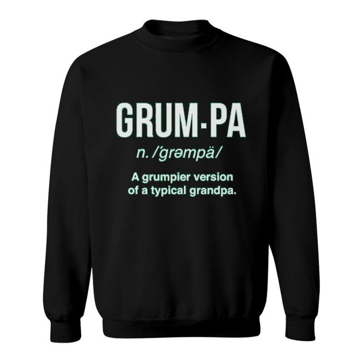 Grumpa Definition Grandpa  Gift Sweatshirt