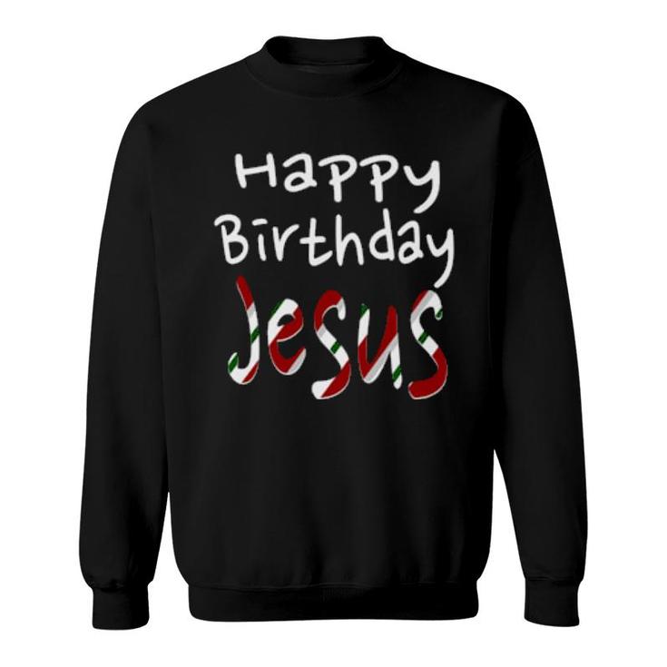 Happy Birthday Jesus Christmas Candy Cane Christian  Sweatshirt