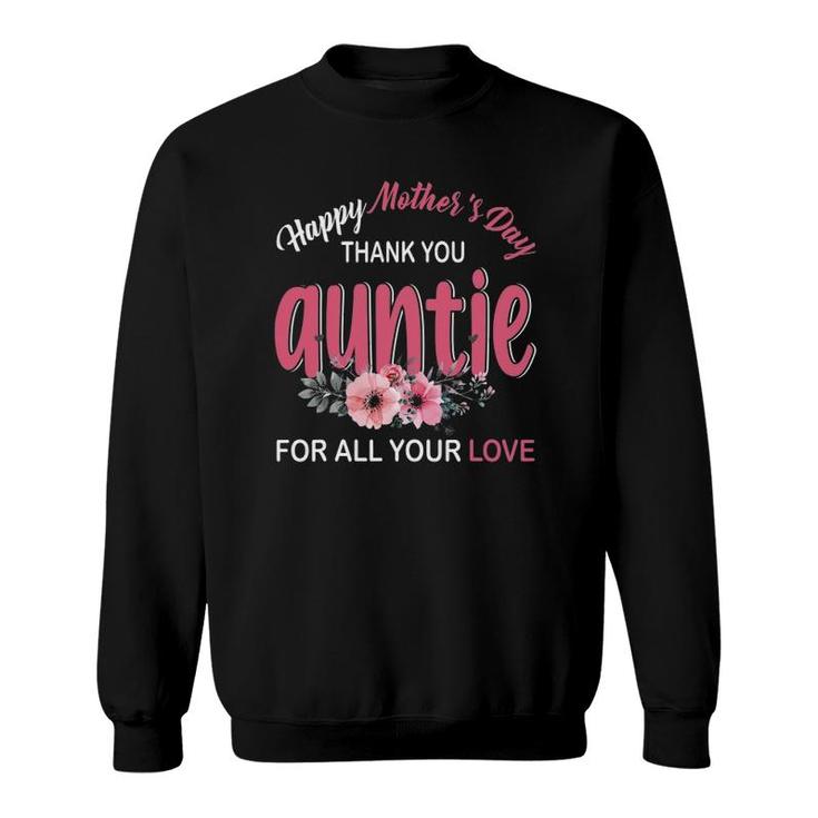 Happy Mother's Day Matching Floral Family Proud Of Auntie Sweatshirt