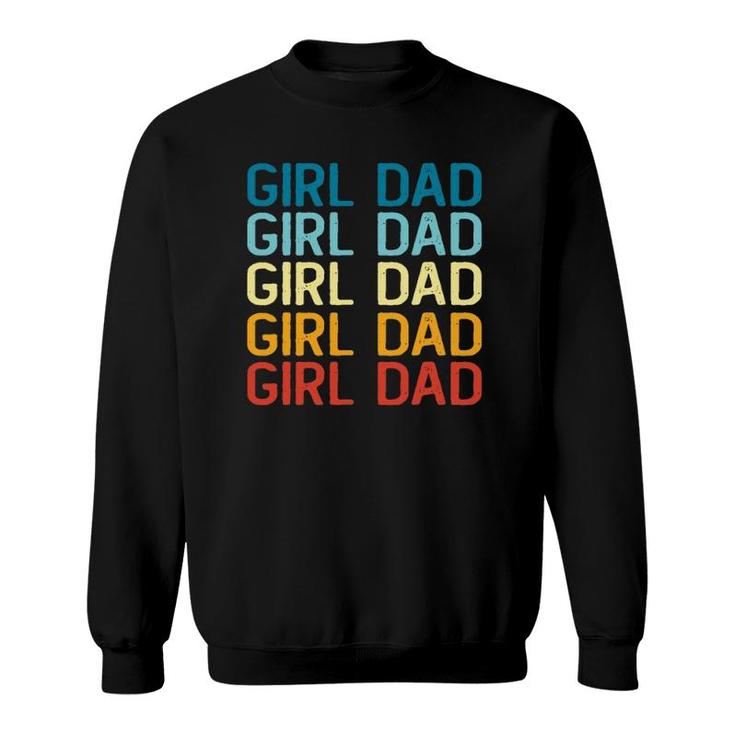 Hashtag Girl Dad Father's Day Gift From Wife Or Daughters Sweatshirt