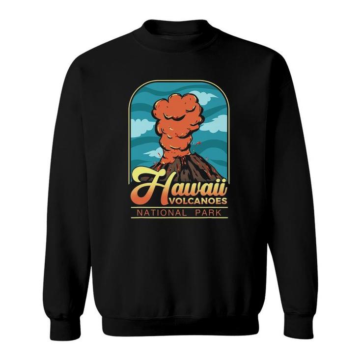 Hawaii National Park  Volcanoes National Park Sweatshirt