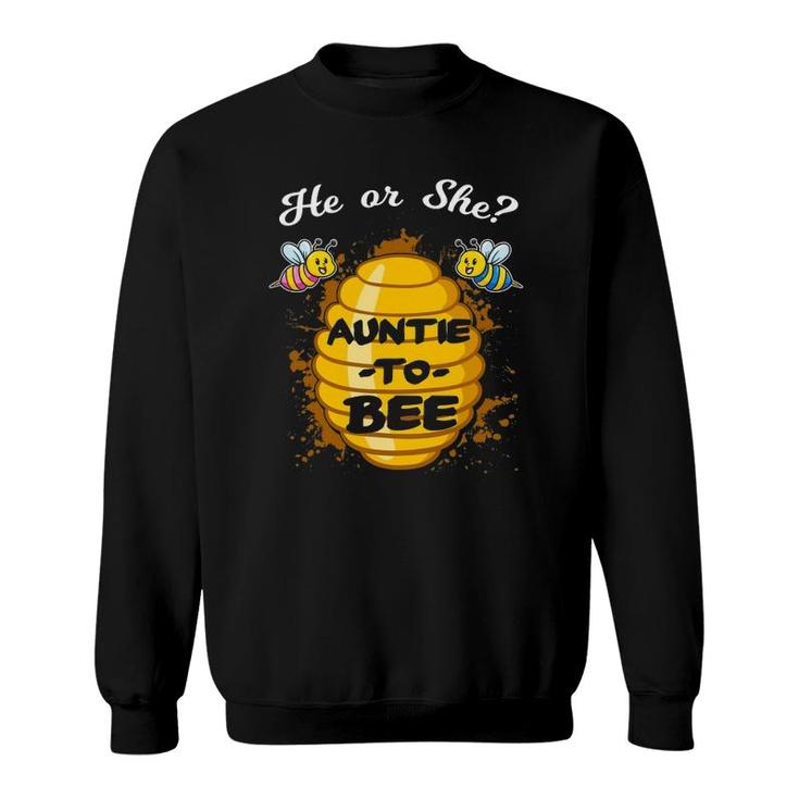He Or She Auntie To Bee Gender Baby Reveal Announcement Sweatshirt