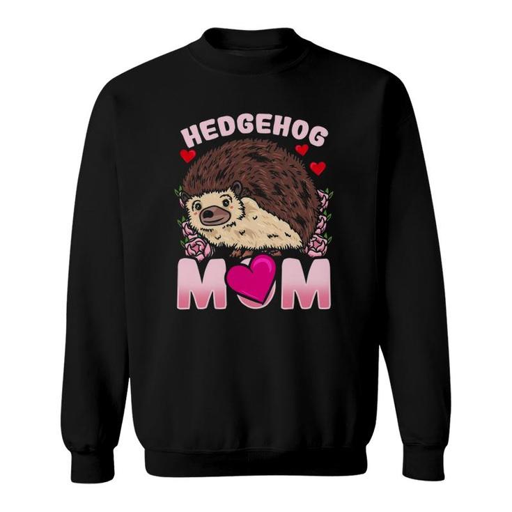 Hedgehog Mom Mother Mother's Day Gift Sweatshirt