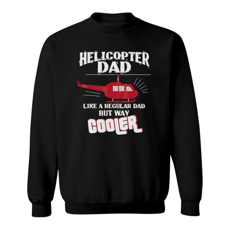 Helicopter Pilot Dad Gif Flight Mechanic Fathers Day Sweatshirt