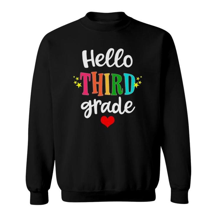 Hello 3Rd Grade Colorful Third Grade Teacher Kids Gift Sweatshirt