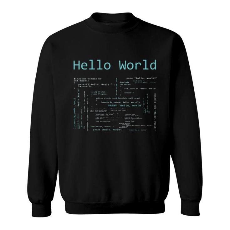 Hello World - Computer Programming Languages Sweatshirt