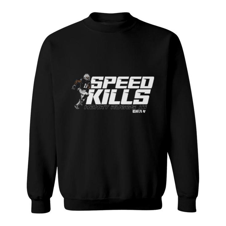 Henry Ruggs Speed Kills Review Sweatshirt