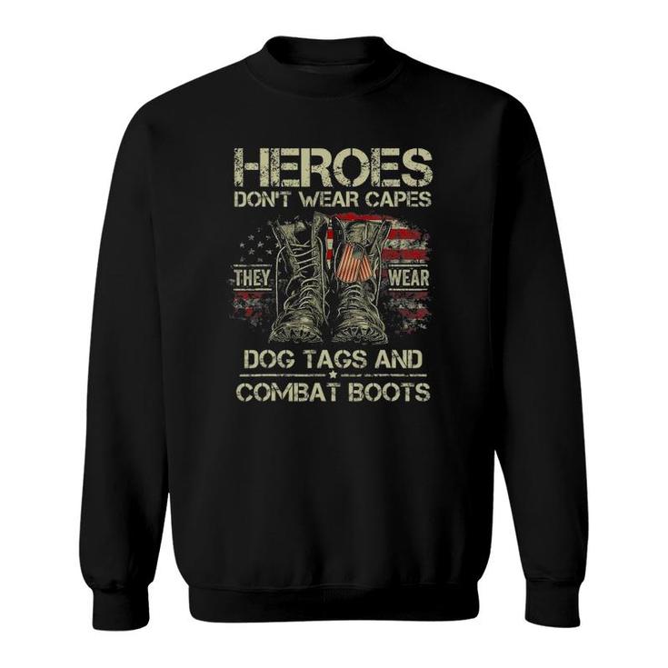 Heroes Don't Wear Capes They Wear Dog Tags Men Veterans Day Sweatshirt