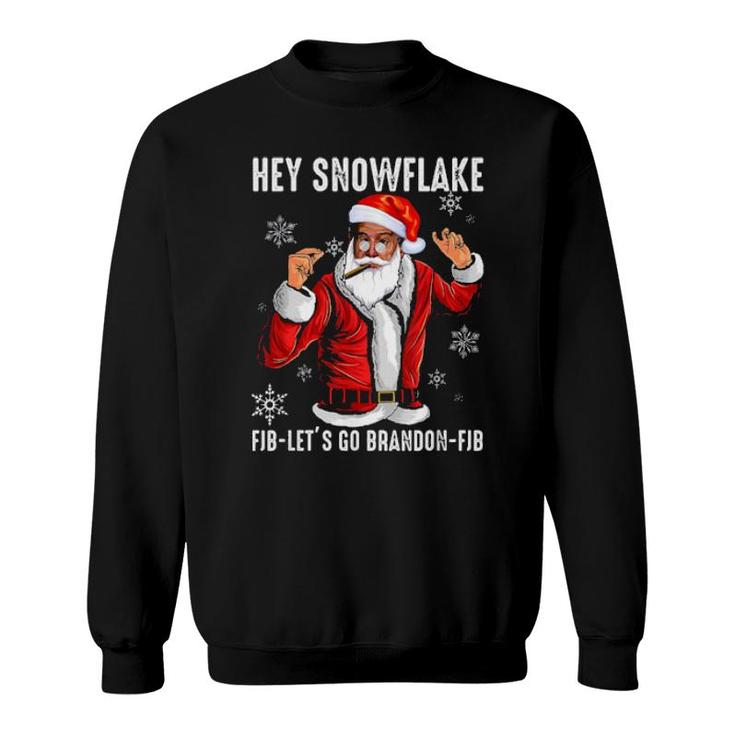 Hey Snowflake Fjb Let's Go Brandon Fjb Christmas  Sweatshirt
