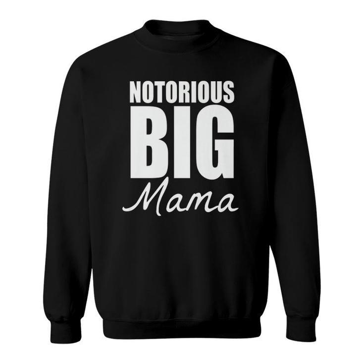 Hip Hop Big Mama Sweatshirt