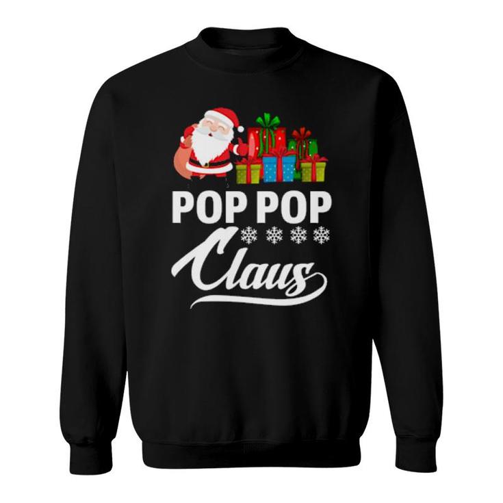 Holiday 365 The Christmas Pop Pop Claus Grandpa  Sweatshirt