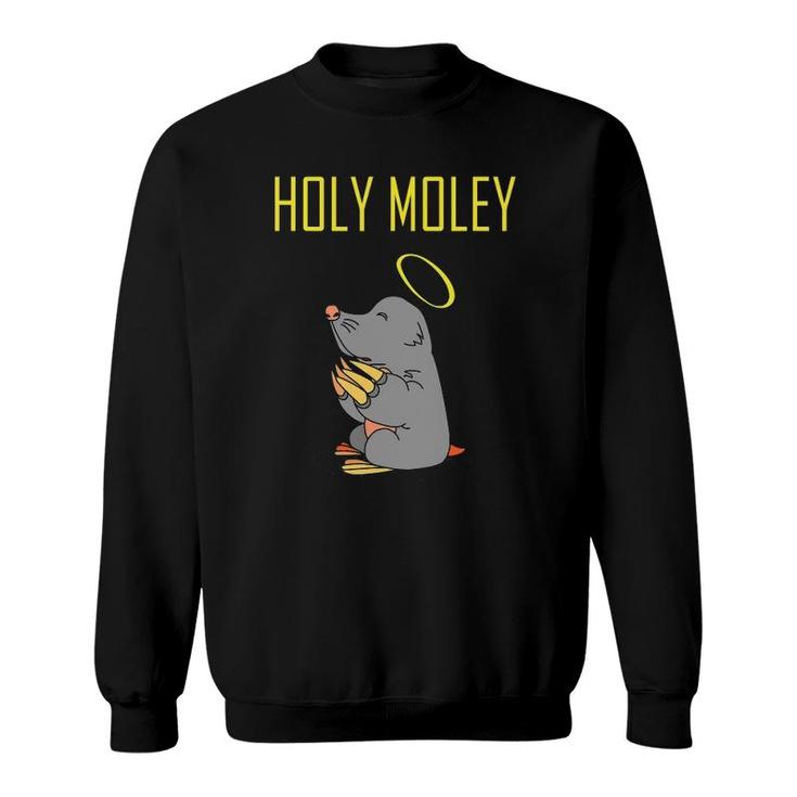 Holy Moley Praying Mole Animal Sweatshirt