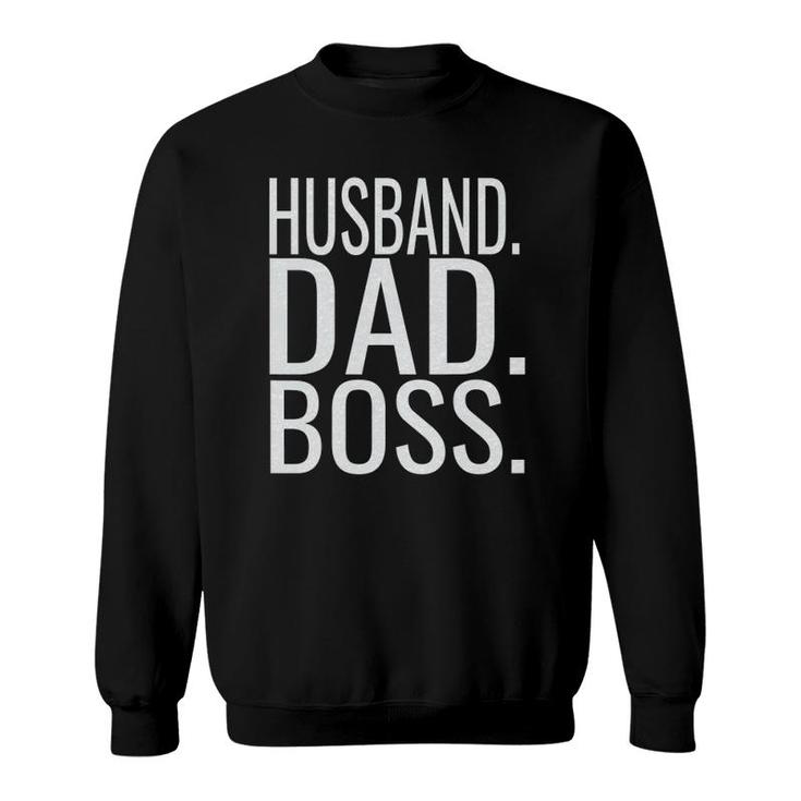 Husband Dad Boss Funny Fathers Day 2022Gift From Son Sweatshirt