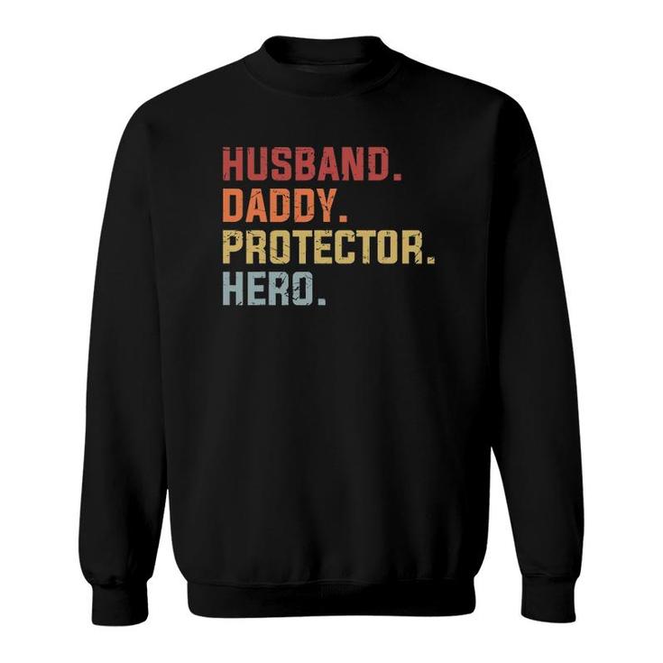 Husband Daddy Protector Hero Father's Day Gift Sweatshirt