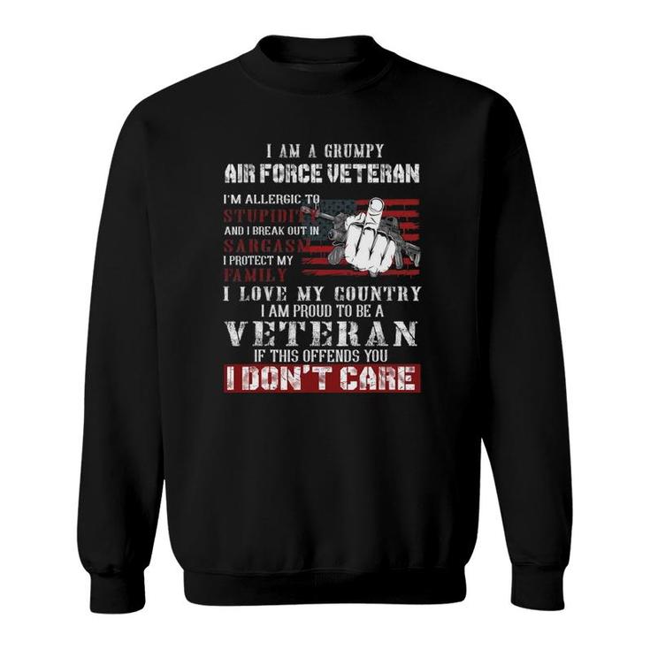 I Am A Grumpy Air Force Veteran, Retired Air Force Veteran Sweatshirt