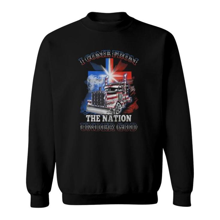 I Come From One Nation Under God Sweatshirt