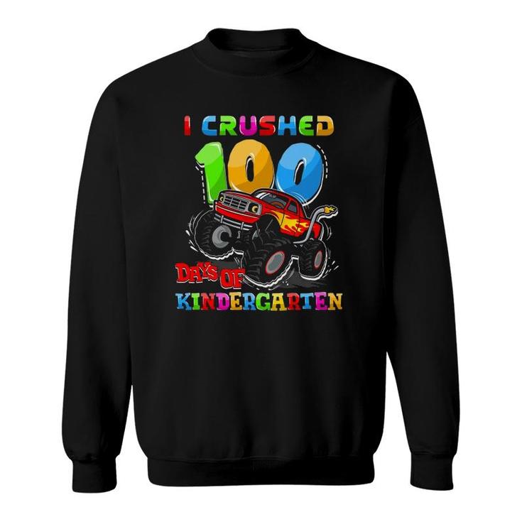 I Crushed 100 Days Of Kindergarten Monster Truck Teacher Boy Sweatshirt