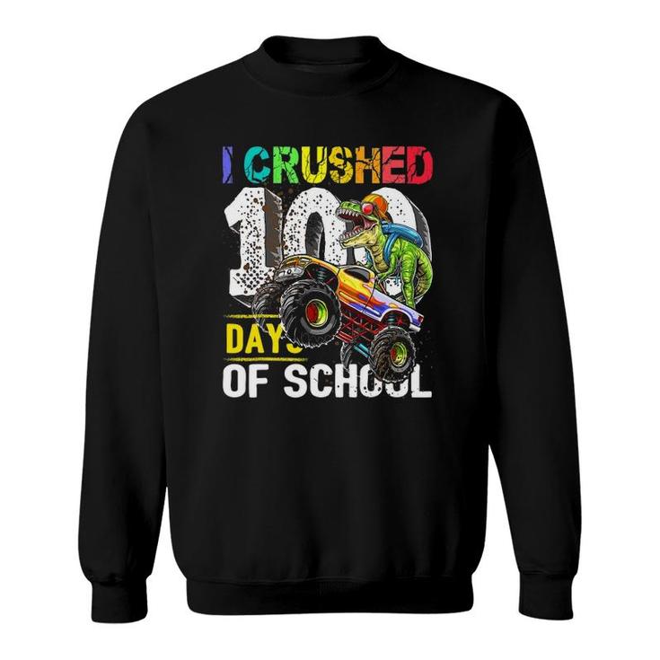 I Crushed 100 Days Of School Dinosaur Monster Truck Boys Sweatshirt