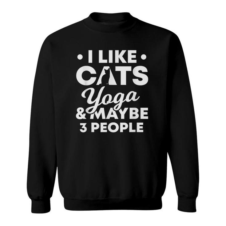 I Like Cats Yoga & 3 People Meditation Workout Mom Gift Sweatshirt