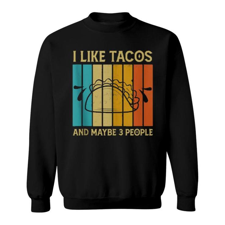 I Like Tacos And Maybe 3 People, Retro Boys  Sweatshirt