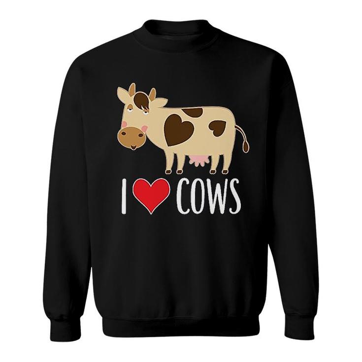I Love Cows Dairy Farmer Sweatshirt