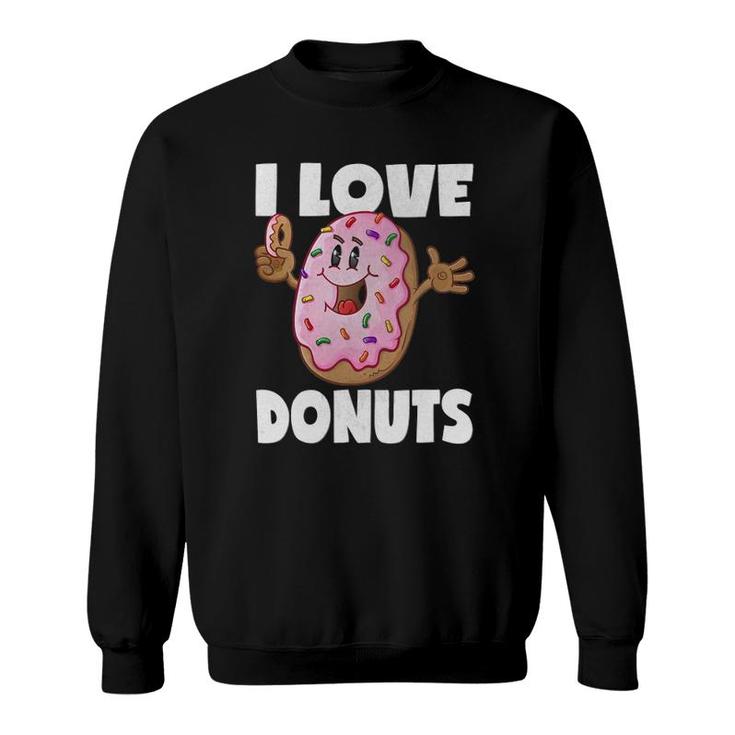 I Love Donuts Funny Vintage Baked Fried Donut Love Sweatshirt