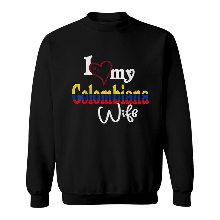 I Love My Colombiana Wife Sweatshirt
